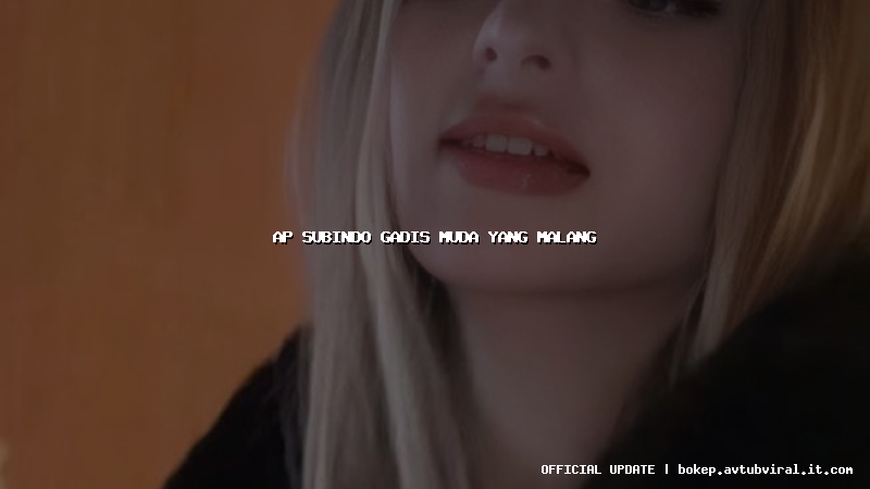 ap subindo gadis muda yang malang
