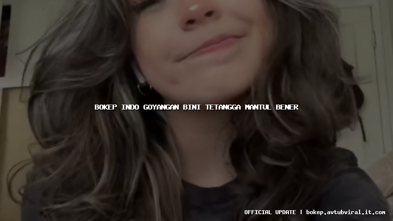 bokep indo goyangan bini tetangga mantul bener