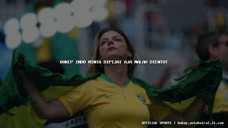 bokep indo minta dipijat aja malah dientot