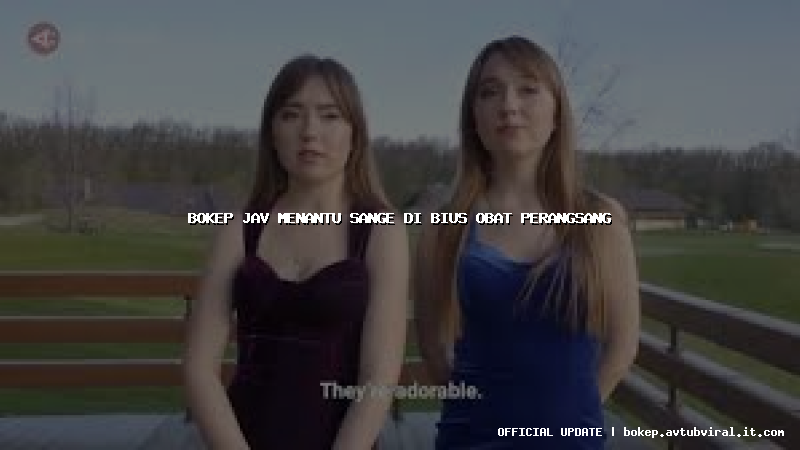 bokep jav menantu sange di bius obat perangsang