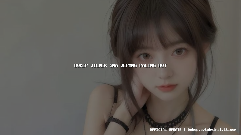 bokep jilmek sma jepang paling hot