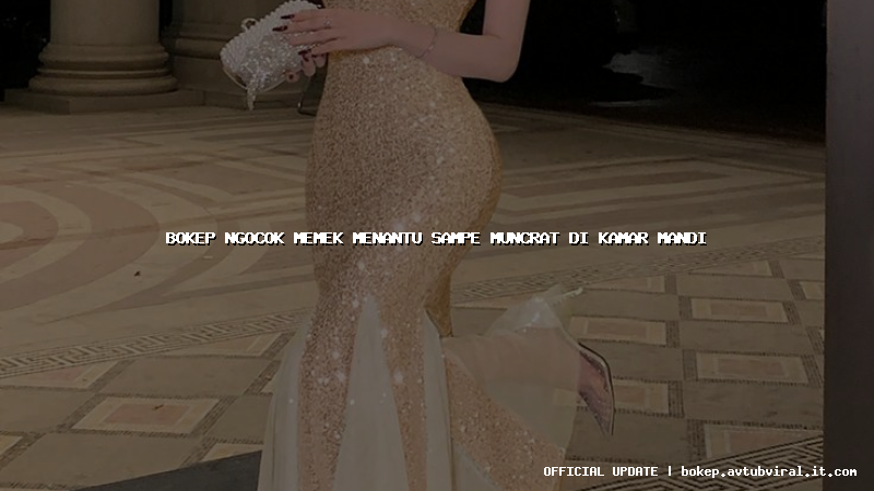 bokep ngocok memek menantu sampe muncrat di kamar mandi