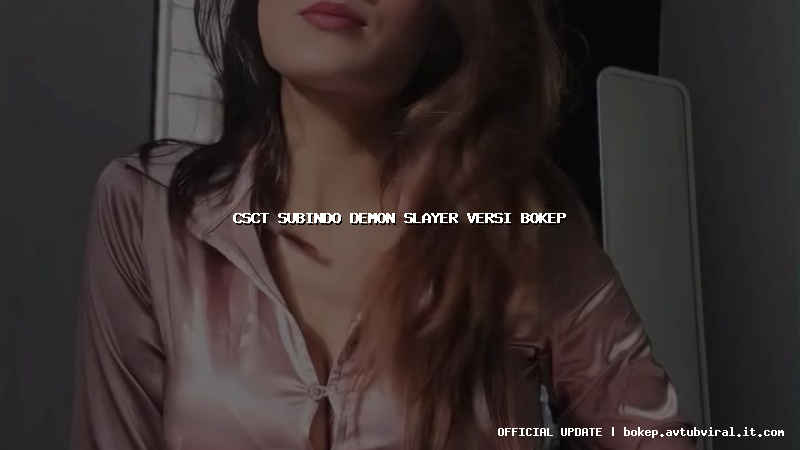 csct subindo demon slayer versi bokep