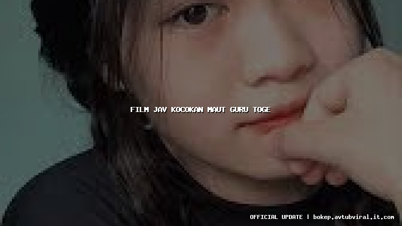 film jav kocokan maut guru toge