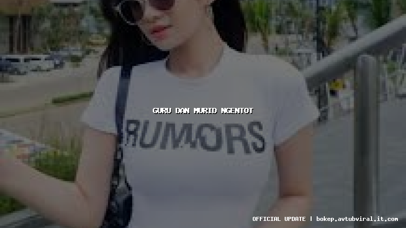 guru dan murid ngentot