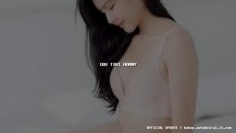 ibu tiri horny