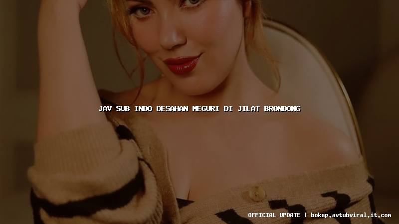 jav sub indo desahan meguri di jilat brondong