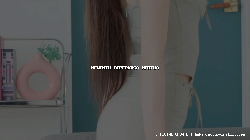 menentu diperkosa mertua