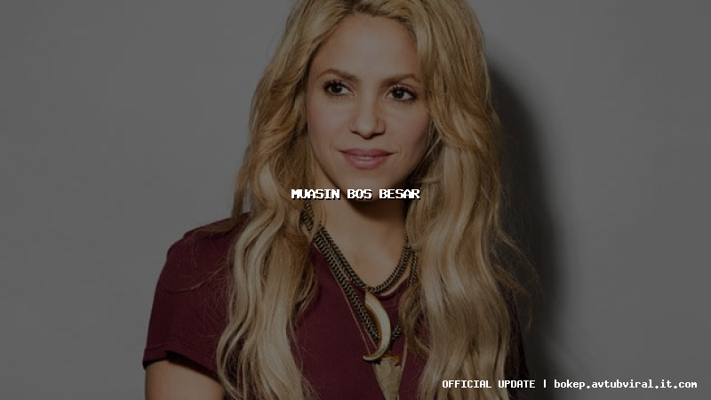 muasin bos besar