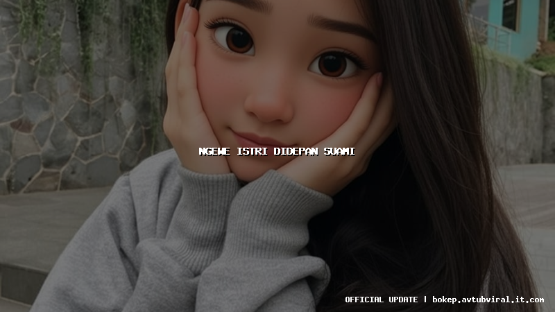 ngewe istri didepan suami