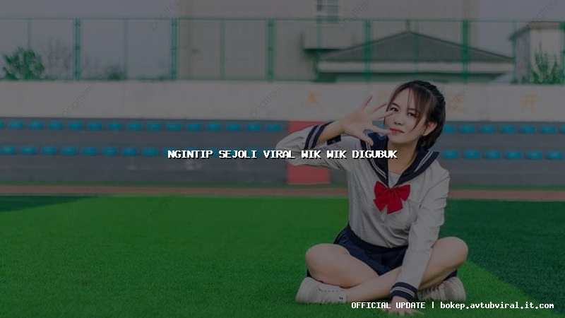 ngintip sejoli viral wik wik digubuk