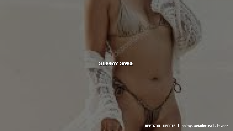 sibohay sange