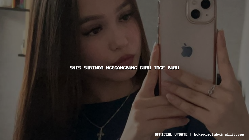 snis subindo ngegangbang guru toge baru
