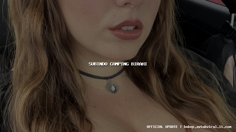 subindo camping birahi