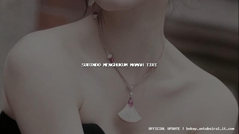 subindo menghukum mamah tiri