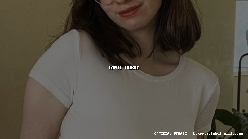 tante horny